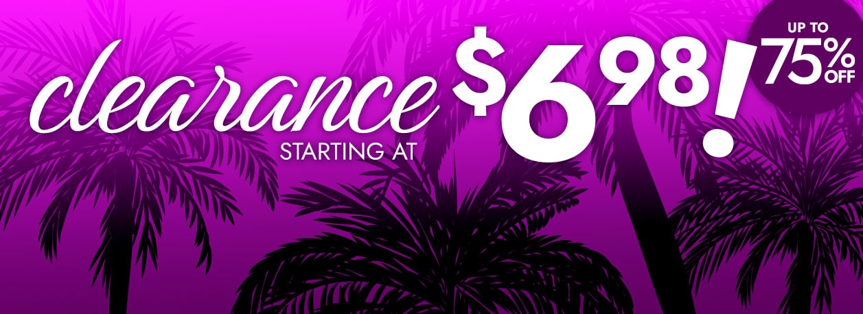 Clearance starting at $6.98 up to 75% Off